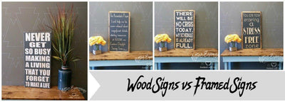 Wood Signs vs Framed Wood Signs