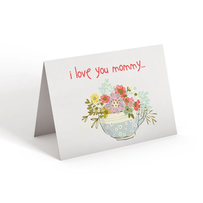 I love you mommy - Greeting Card - Netties Expressions