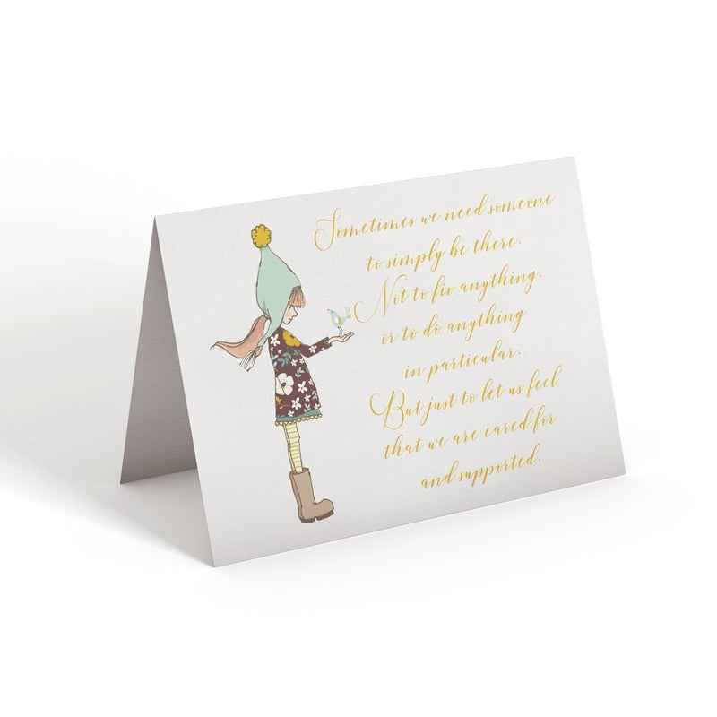 Sometimes we need someone - Greeting Card - Netties Expressions