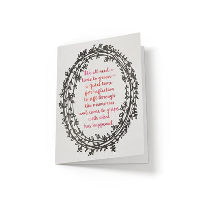 We all need a time to grieve - Greeting Card - Netties Expressions