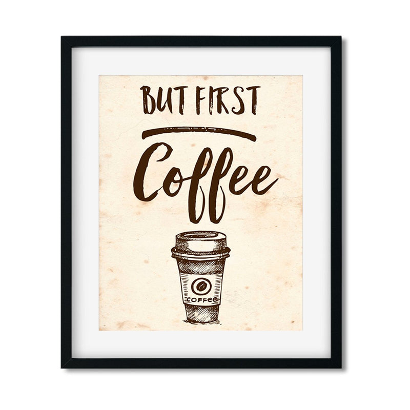 But First Coffee - Art Print - Netties Expressions