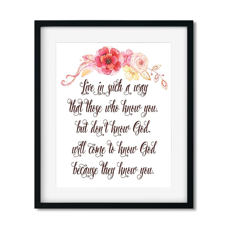 Live in such a way that those who know you - Art Print - Netties Expressions