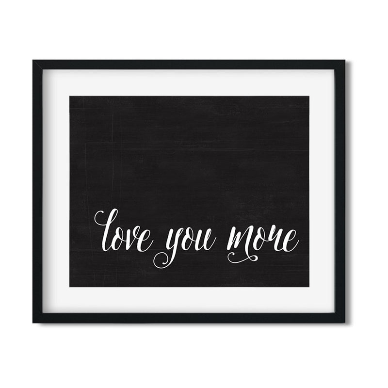 Love you more - Art Print - Netties Expressions