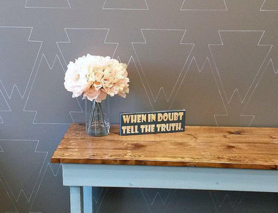 When in doubt tell the truth - Rustic Wood Sign - Netties Expressions